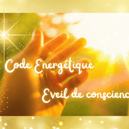 code-énergétique-éveil-de-conscience