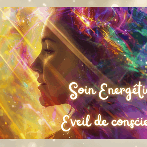 soin-énergétique-éveil-de-conscience