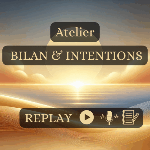 ATELIER BILAN ET INTENTIONS REPLAY