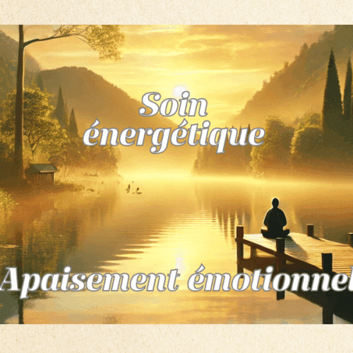 Soin Energétique Apaisement Emotionnel
